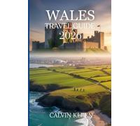 WALES TRAVEL GUIDE 2026