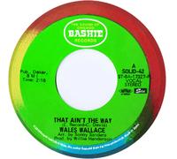 WALES WALLACE & JOHNNY HOWARD - THAT AIN'T THE WAY / THE CHASE IS ON [Analogico]
