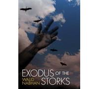 Walid Nabhan Exodus of the Storks (Copertina rigida)