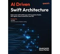 Walid SASSI Dave Poirier AI Driven Swift Architecture (Tascabile)