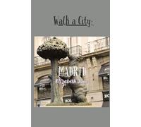 Walk a City: Madrid