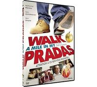 Walk a Mile in My Pradas [ Origine Francese, Nessuna Lingua Italiana ]