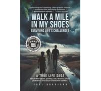 Walk a Mile in My Shoes: Surviving Life's Challenges