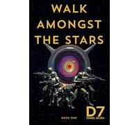 WALK AMONGST THE STARS: BOOK ONE: 1