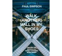 Walk (Another) Mall in My Shoes: Survival in a Rapidly Changing Retail Market