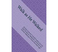 Walk as He Walked - Covenant Woman: 30-Day Covenant Transformation Journal Daily Scripture, Reflection, and Action for Women Seeking to Follow the Most High