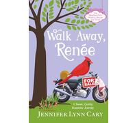 Walk Away, Renee: A Sweet, Quirky, Romantic Journey