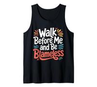 Walk Before Me And Be Blameless Disciplina Spirituale |- Canotta