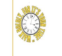 Walk Boldly: For It's Your Time Journal: Expect a Miracle