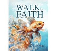 WALK BY FAITH