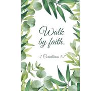 Walk by Faith: Christian Notebook with Leaf Pattern Cover | Minimalist Scripture Journal (2 Corinthians 5:7)