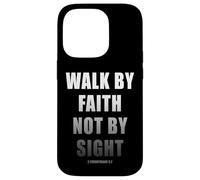 Walk by Faith Not by Sight 2 Corinthians 5:7 Christian Text Custodia per iPhone 14 Pro