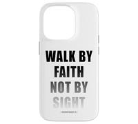 Walk by Faith Not by Sight 2 Corinthians 5:7 Christian Text Custodia per iPhone 14 Pro