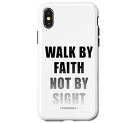 Walk by Faith Not by Sight 2 Corinthians 5:7 Christian Text Custodia per iPhone X/XS