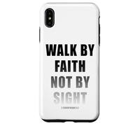 Walk by Faith Not by Sight 2 Corinthians 5:7 Christian Text Custodia per iPhone XS Max