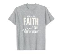 Walk By Faith Not By Sight Inspirational Christian Citazione Maglietta, Uomo, Grigio Melange, L
