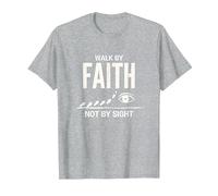 Walk By Faith Not By Sight Inspirational Christian Citazione Maglietta, Uomo, Grigio Melange, S