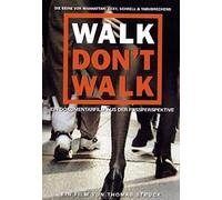 Walk don't walk (OmU)