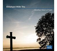 WALK, EKKEHARD - ANOTHER KIND OF FAITH