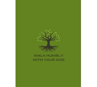 Walk Humbly with Your God: A beautifully designed Prayer Journal to Sooth Your Soul