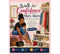 Walk in Confidence: Mary Alice's Shoes for Every Occasion