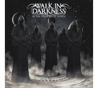 Walk In Darkness – In the Shadows of Things – CD