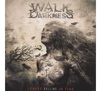 WALK IN DARKNESS - LEAVES ROLLING IN TIME - CD - K72z