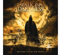 WALK IN DARKNESS - WELCOME TO THE NEW WORLD RE-ISSUE - CD - K72z