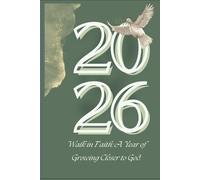 Walk in Faith: A Daily Christian Planner