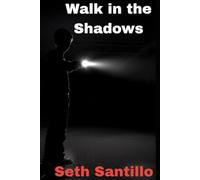 Walk in the Shadows