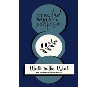 Walk in the Word: My Sermon Notebook: GUIDED Notebook Portable 6X9 Wide Ruled For Men and Women