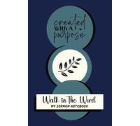 Walk in the Word: My Sermon Notebook: GUIDED Notebook Portable 6X9 Wide Ruled For Men and Women