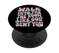 Walk Into The Room Like God Sent You PopSockets PopGrip Adesivo