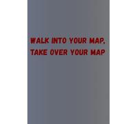 Walk Into Your Map: A Journal Inspired by Wins, Energy, and Legendary Lines
