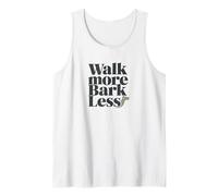 Walk More Bark Less Canotta