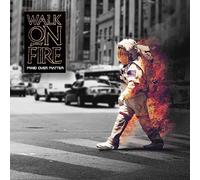 Walk On Fire - Mind Over Matter