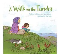 Anna Ziegler Rebecca Hainnu A Walk on the Tundra (Tascabile)