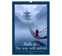 Walk on. The way will unfold. (Wall Calendar 2027 DIN A3 portrait), CALVENDO 12