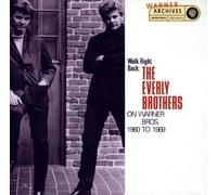 Walk Right Back: The Everly Brothers On Warner Brothers, 1960-1969 by Everly Brothers (1993) Audio CD