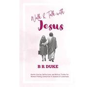 Walk & Talk with Jesus : The Quiet Ache: Gentle Stories, Reflections, and Biblical Truths for Women Finding Connection in seasons of Loneliness