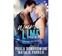 Walk the Line: A new adult, forced proximity, rockstar romance: 1