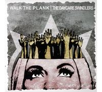 Walk The Plank/ Daycare Swindlers - Split 7