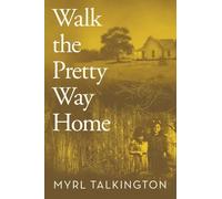 Walk the Pretty Way Home