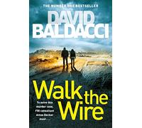 David Baldacci Walk the Wire (Tascabile) Amos Decker series