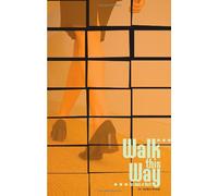 Walk This Way: The Book of Mark (Volume 2)