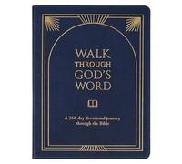 Walk Through God's Word: A 366-Day Devotional Journey Through the Bible