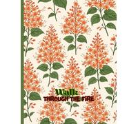 Walk through the fire: plain notebook for women