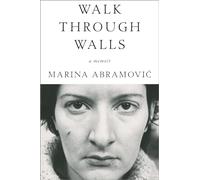 Marina Abramovic Walk Through Walls (Tascabile)