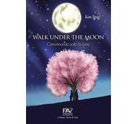 Walk under the moon