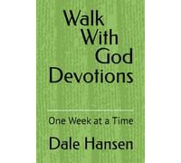 Walk With God Devotions: One Week at a Time